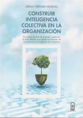 CONSTRUIR INTELIGENCIA COLECTIVA EN LA ORGANIZACION1