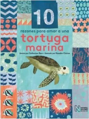 10 RAZONES PARA AMAR A UNA TORTUGA MARINA1