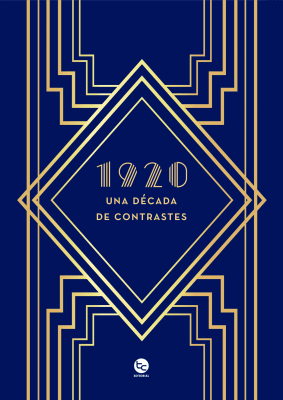 1920 UNA DECADA DE CONTRASTES1