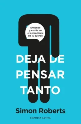 DEJA DE PENSAR TANTO2