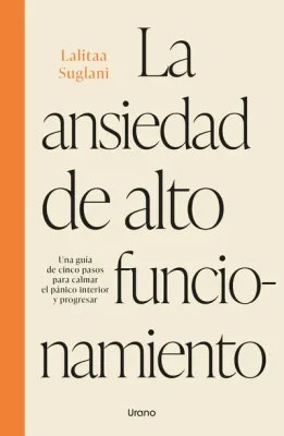LA ANSIEDAD DE ALTO FUNCIONAMIENTO2