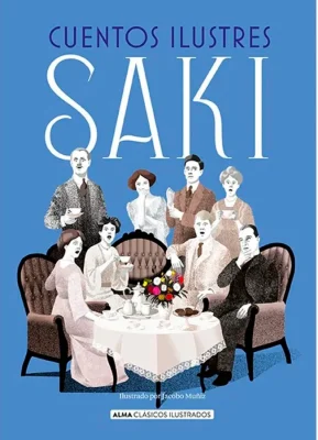 CUENTOS ILUSTRES DE SAKI (CLASICOS ILUSTRADOS)1