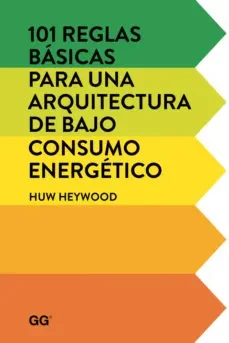 101 REGLAS BASICAS PARA UNA ARQUITECTURA DE BAJO CONSUMO ENERGETICO1