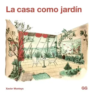 LA CASA COMO JARDIN1