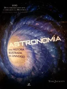 ASTRONOMIA UNA HISTORIA ILUSTRADA DEL UNIVERSO1