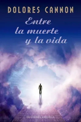 ENTRE LA MUERTE Y LA VIDA1