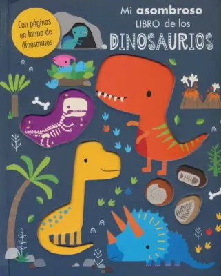 MI ASOMBROSO LIBRO DE LOS DINOSAURIOS1