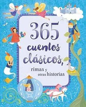 365 CUENTOS CLASICOS RIMAS Y OTRAS HISTORIAS1