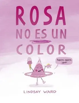 ROSA NO ES UN COLOR1