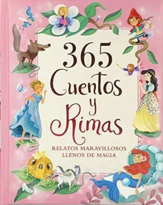 365 CUENTOS Y RIMAS RELATOS MARAVILLOSOS LLENOS DE MAGIA1