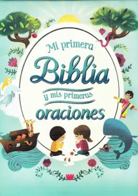 MI PRIMERA BIBLIA Y MIS PRIMERAS ORACIONES1