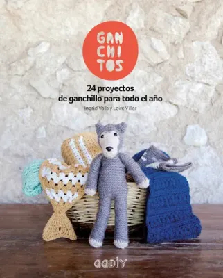 GANCHITOS 24 PROYECTOS DE GANCHILLO PARA TODO EL AÑO1