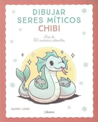 DIBUJAR SERES MITICOS CHIBI MAS DE 50 CRIATURAS ADORABLES1