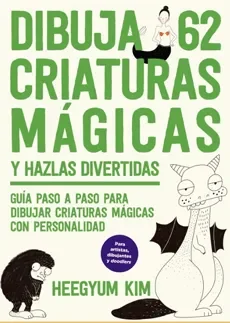 DIBUJA 62 CRIATURAS MAGICAS Y HAZLAS DIVERTIDAS1