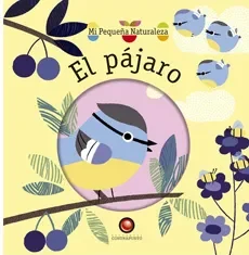 EL PAJARO MI PEQUEÑA NATURALEZA1