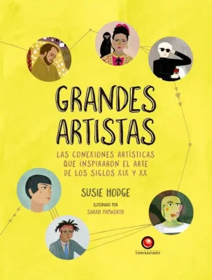 GRANDES ARTISTAS LAS CONEXIONES ARTISTICAS QUE INSPIRARON EL ARTE DEL SIGLO XIX Y XX1