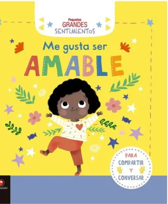 ME GUSTA SER AMABLE PEQUEÑOS GRANDES SENTIMIENTOS1