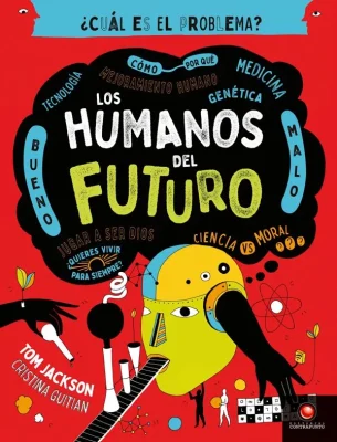 LOS HUMANOS DEL FUTURO CUAL ES EL PROBLEMA1
