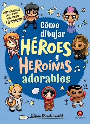 COMO DIBUJAR HEROES Y HEROINAS ADORABLES1
