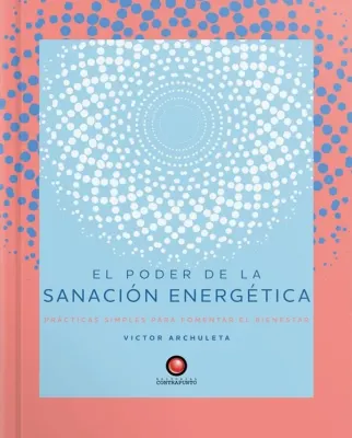 EL PODER DE LA SANACION ENERGETICA1