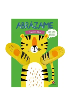 ABRAZAME PEQUEÑO TIGRE1