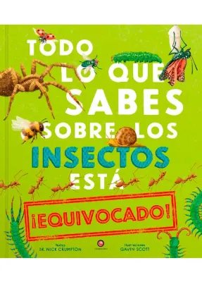 TODO LO QUE SABES SOBRE LOS INSECTOS ESTA EQUIVOCADO1