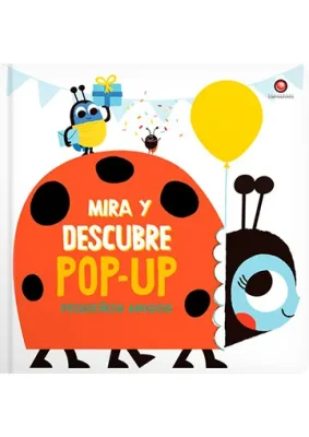 MIRA Y DESCUBRE POP UP PEQUEÑOS AMIGOS1