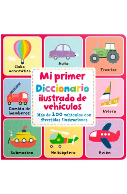 MI PRIMER DICCIONARIO ILUSTRADO DE VEHICULOS1