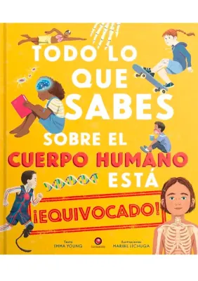 TODO LO QUE SABES SOBRE EL CUERPO HUMANO ESTA EQUIVOCADO1