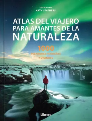 ATLAS DEL VIAJERO PARA AMANTES DE LA NATURALEZA1