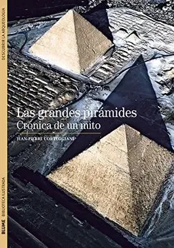 LAS GRANDES PIRAMIDES CRONICAS DE UN MITO1