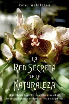 LA RED SECRETA DE LA NATURALEZA1