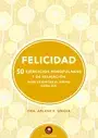 FELICIDAD 50 EJERCICIOS MINDFULNESS Y DE RELAJACION1