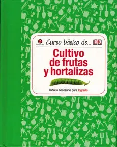 CURSO BASICO DE CULTIVO DE FRUTAS Y HORTALIZAS1