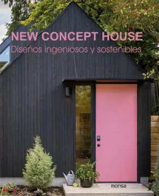 NEW CONCEPT HOUSE DISEÑOS INGENIOSOS Y SOSTENIBLES1