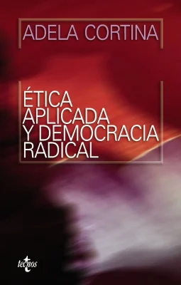 ETICA APLICADA Y DEMOCRACIA RADICAL1