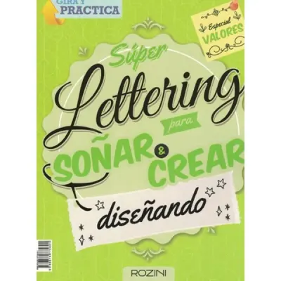 LETTERING PARA SOÑAR Y CREAR VALORES1