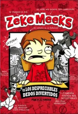 ZEKE MEEKS VS LOS DESPRECIABLES DEDOS DIVERTIDOS1