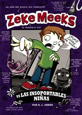 ZEKE MEEKS VS LAS INSOPORTABLES NIÑAS1