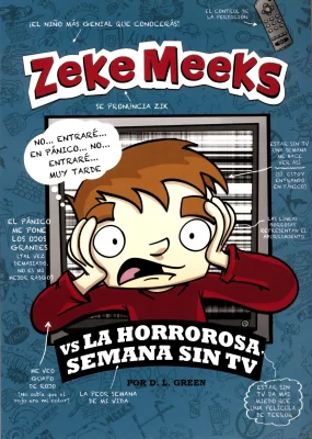 ZEKE MEEKS VS LA HORROROSA SEMANA SIN TV1
