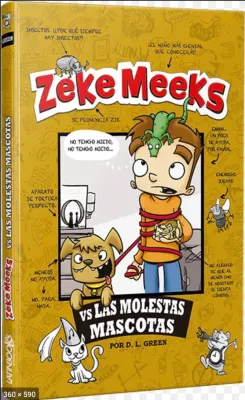 ZEKE MEEKS VS LAS MOLESTAS MASCOTAS1