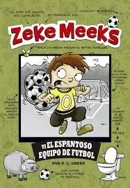 ZEKE MEEKS VS EL ESPANTOSO EQUIPO DE FÚTBOL1