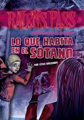 RAVENS PASS LO QUE HABITA EN EL SOTANO1