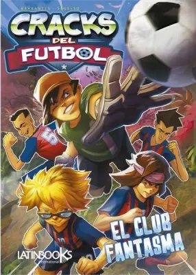 CRACKS DEL FUTBOL 1 EL CLUB FANTASMA1