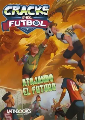 CRACKS DEL FUTBOL 2 ATAJAR EL FUTURO1