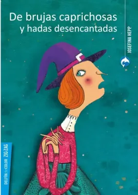 DE BRUJAS CAPRICHOSAS Y HADAS DESENCATADAS1
