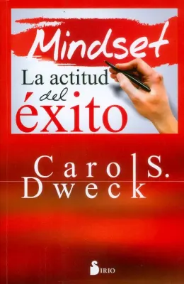 MINDSET. LA ACTITUD DEL EXITO1