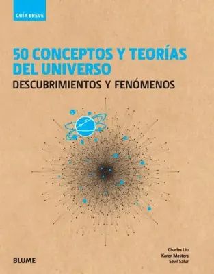 50 CONCEPTOS Y TEORIAS DEL UNIVERSO1