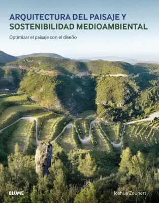 ARQUITECTURA DEL PAISAJE Y SOSTENIBILIDAD MEDIOAMBIENTAL1