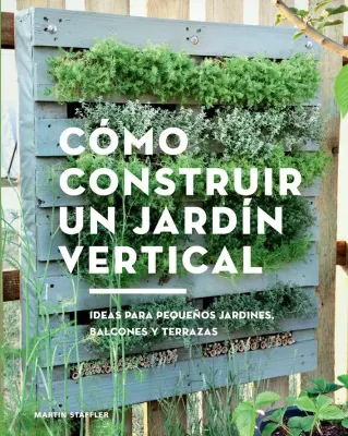 COMO CONSTRUIR UN JARDIN VERTICAL1